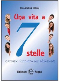 UNA VITA A SETTE STELLE CAMMINO FORMATIVO PER ADOLESCENTI