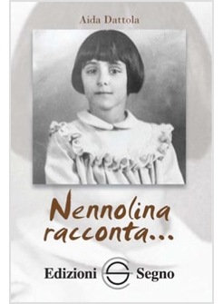 NENNOLINA RACCONTA...