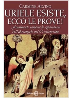 URIELE ESISTE, ECCO LE PROVE! FINALEMNTE SCOPERTE LE APPARIZIONI DELL'ARCANGELO