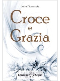 LIBRO DI CIELO 1 CROCE E GRAZIA