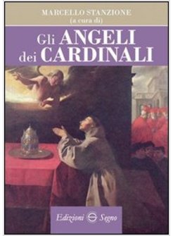 GLI ANGELI DEI CARDINALI