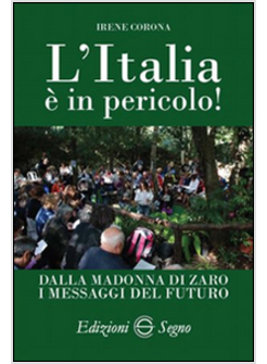 L'ITALIA E' IN PERICOLO