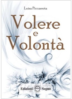 LIBRO DI CIELO 13 VOLERE E VOLONTA'