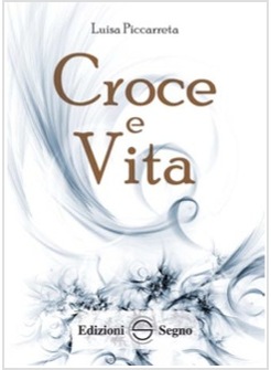 LIBRO DI CIELO 14 CROCE E VITA