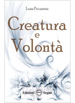 LIBRO DI CIELO 16 CREATURA E VOLONTA'