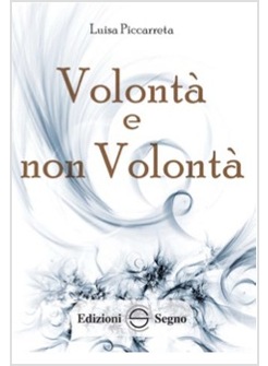 LIBRO DI CIELO 20 VOLONTA' E NON VOLONTA'