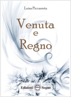 LIBRO DI CIELO 25 VENUTA E REGNO