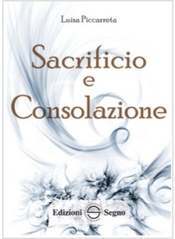 LIBRO DI CIELO 29 SACRIFICIO E CONSOLAZIONE