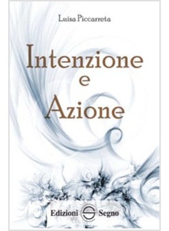 LIBRO DI CIELO 32 INTENZIONE E AZIONE