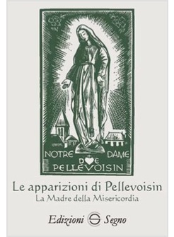 LE APPARIZIONI DI PELLEVOISIN
