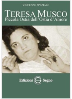TERESA MUSCO. PICCOLA OSTIA DELL'OSTIA D'AMORE