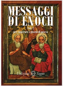 MESSAGGI DI ENOCH VOL. 2 PER SUPERARE I GIORNI DI PROVA