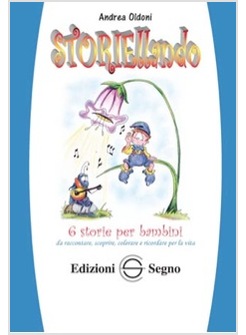 STORIELLANDO. 6 STORIE PER BAMBINI