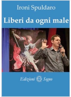 LIBERI DA OGNI MALE