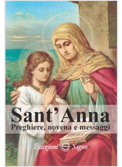 SANT'ANNA PREGHIERE NOVENA E MESSAGGI