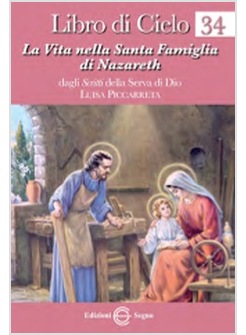 LIBRO DI CIELO 34 LA VITA NELLA SANTA FAMIGLIA DI NAZARETH