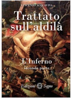 TRATTATO SULL'ALDILA' L'INFERNO - SECONDA PARTE