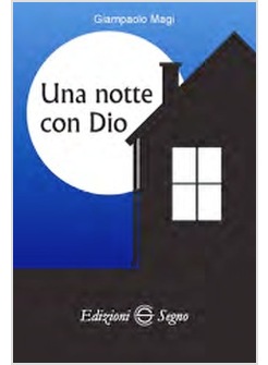 UNA NOTTE CON DIO