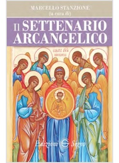 IL SETTENARIO ARCANGELICO