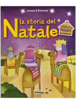 LA STORIA DEL NATALE LEGGERE & COSTRUIRE CON IL PRESEPE DA COSTRUIRE