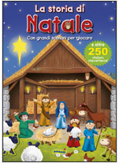 LA STORIA DI NATALE. CON ADESIVI