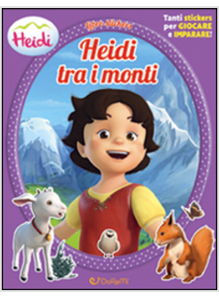 HEIDI E I SUOI MONTI. LIBRO STICKERS