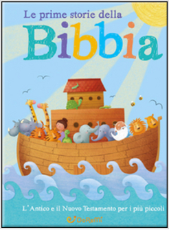 LE MIE PRIME STORIE DELLA BIBBIA