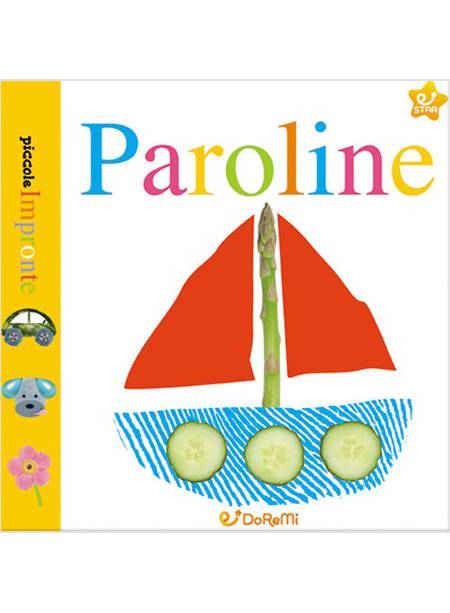 PAROLINE. PICCOLE IMPRONTE. EDIZIONE ILLUSTRATA