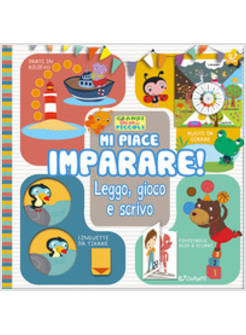 MI PIACE IMPARARE! LEGGO, GIOCO E SCRIVO. GRANDI LIBRI PER I PICCOLI