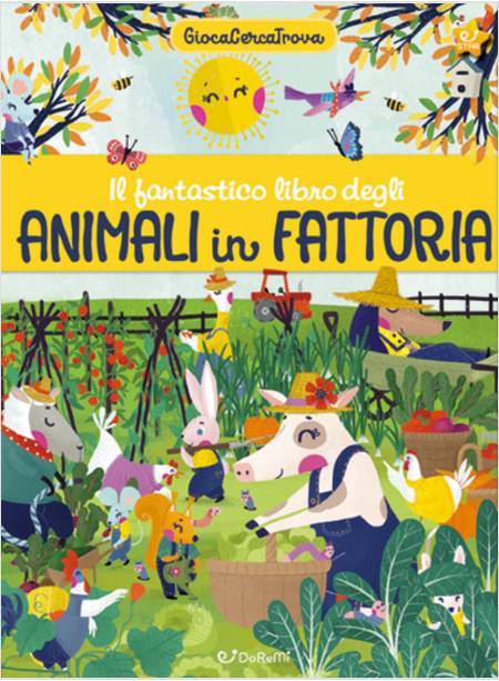 IL FANTASTICO LIBRO DEGLI ANIMALI IN FATTORIA. GIOCACERCATROVA 