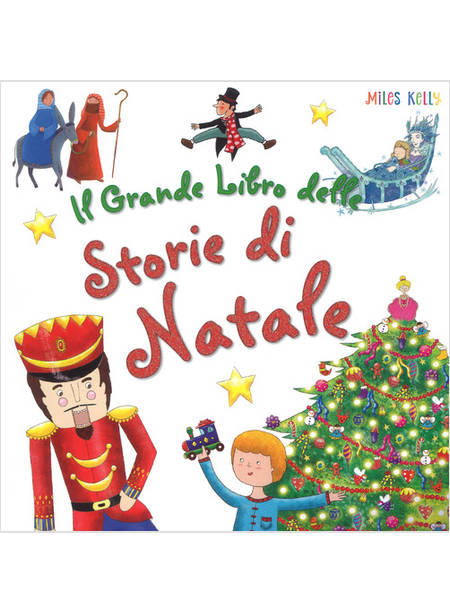 IL GRANDE LIBRO DELLE STORIE DI NATALE