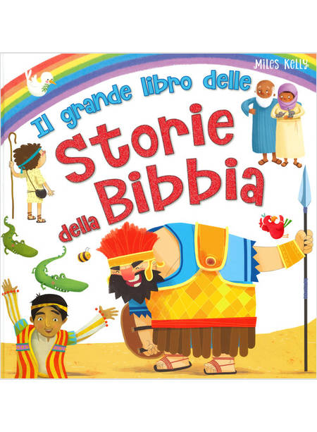 IL GRANDE LIBRO DELLE STORIE DELLA BIBBIA