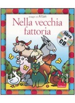 NELLA VECCHIA FATTORIA LIBRO + CD