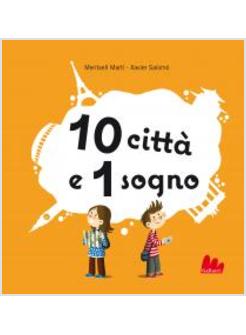 10 CITTA' E 1 SOGNO. LIBRO POP-UP