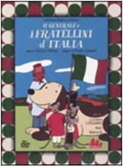 IL GENERALE E I FRATELLINI D'ITALIA. DVD. CON LIBRO