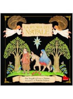 LA STORIA DEL NATALE. DAI VANGELI DI LUCA E MATTEO