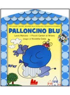 PALLONCINO BLU. CON CD AUDIO