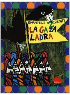 LA GAZZA LADRA