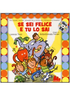 SE SEI FELICE E TU LO SAI ABC. CON CD AUDIO