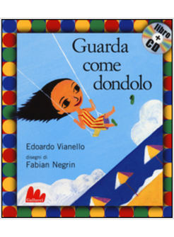 GUARDA COME DONDOLO. CON CD AUDIO
