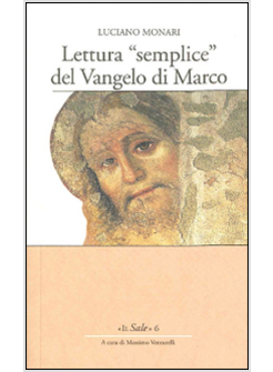 LETTURA «SEMPLICE» DEL VANGELO DI MARCO
