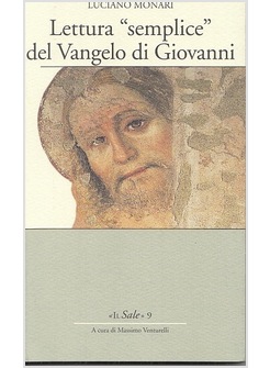 LETTURA SEMPLICE DEL VANGELO DI GIOVANNI