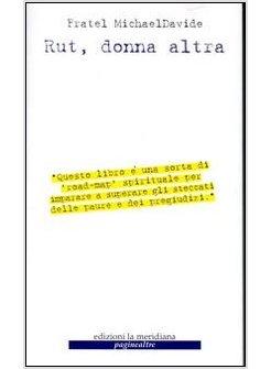 RUT DONNA ALTRA. CONSEGUENZE E PREZZO DELL'AMORE