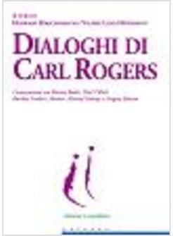 DIALOGHI DI CARL ROGERS CONVERSAZIONI CON MARTIN BUBER PAUL TILLICH BURRHUS