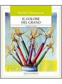 COLORE DEL GRANO I BAMBINI E LA NATURA (IL)