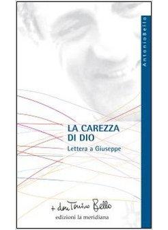 LA CAREZZA DI DIO LETTERA A GIUSEPPE 