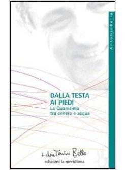 DALLA TESTA AI PIEDI