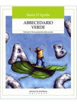 ABBECEDARIO VERDE SALVARE LA TERRA PARTENDO DALLA SCUOLA