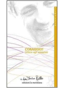 CORAGGIO! LETTERA AGLI AMMALATI