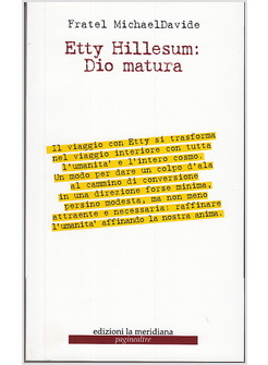 ETTY HILLESUM: DIO MATURA. UN VIAGGIO IN QUARANTA TAPPE
